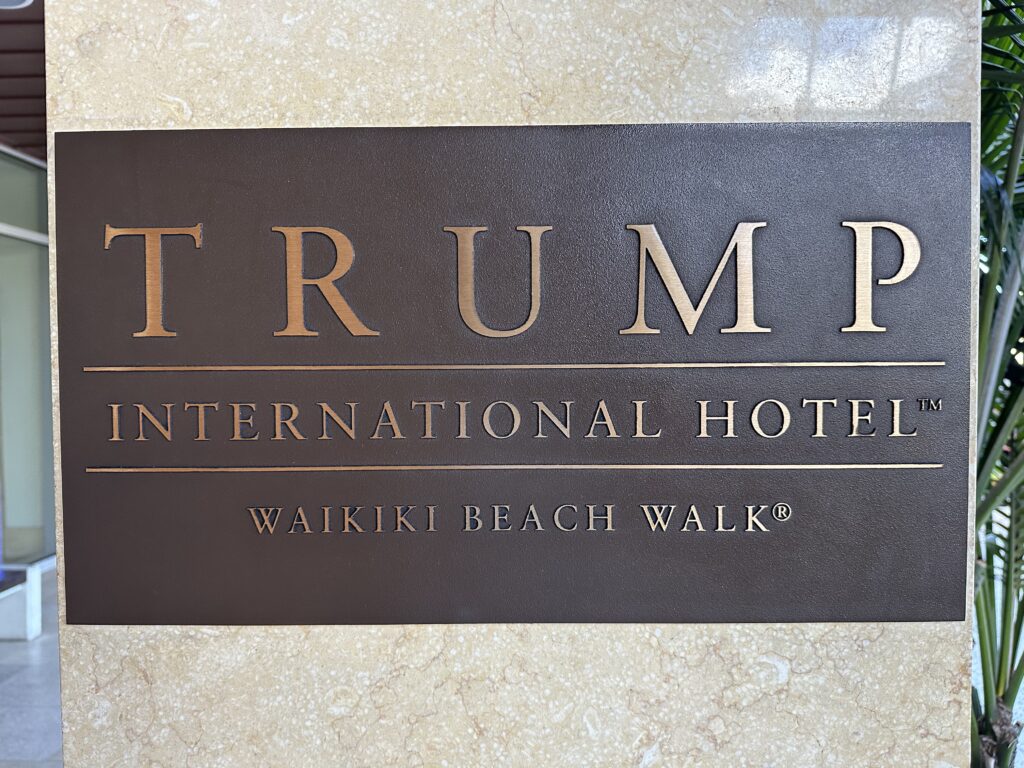 A decorative sign at the Trump International Hotel Waikiki.